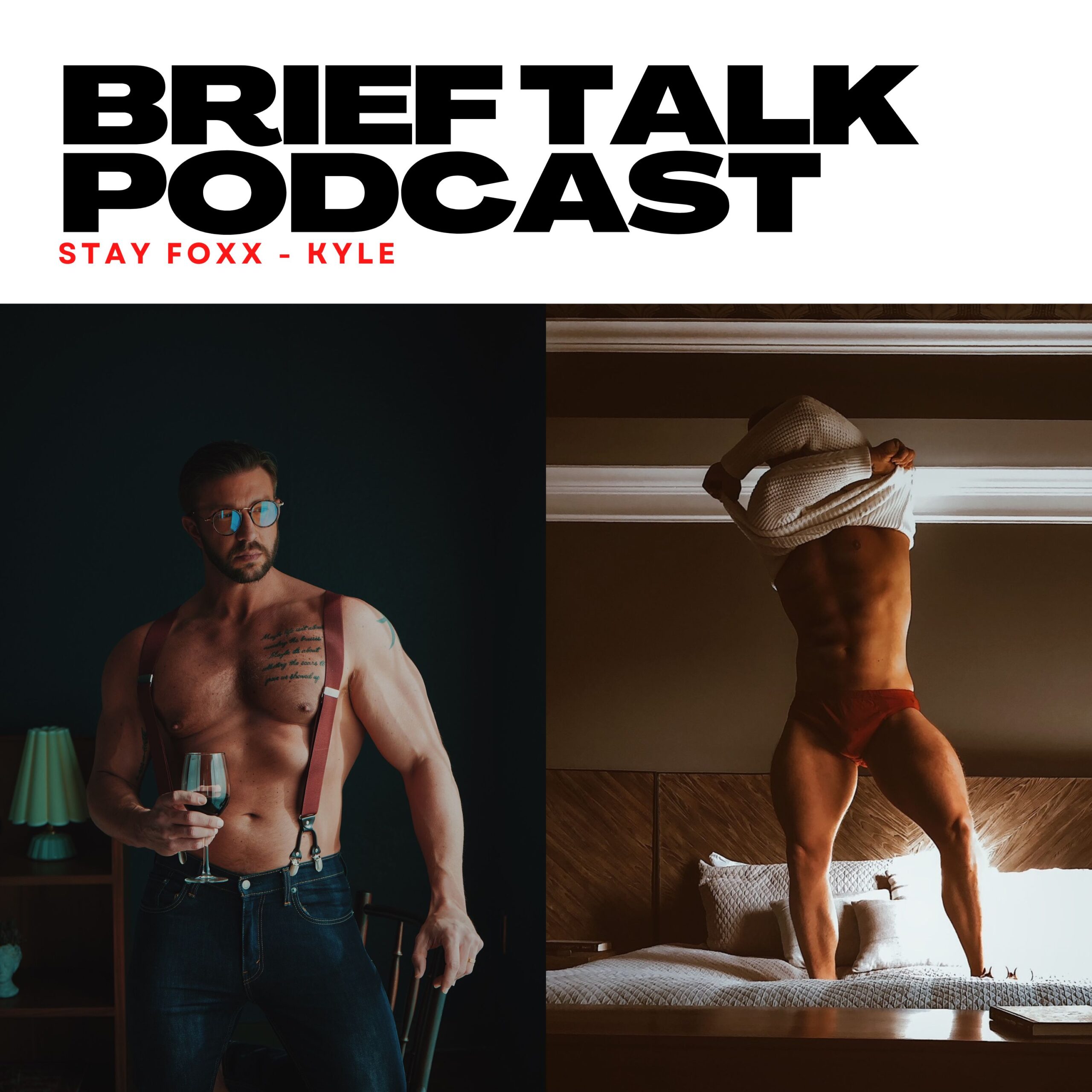 Brief Talk Podcast featuring StayFoxx – Kyle