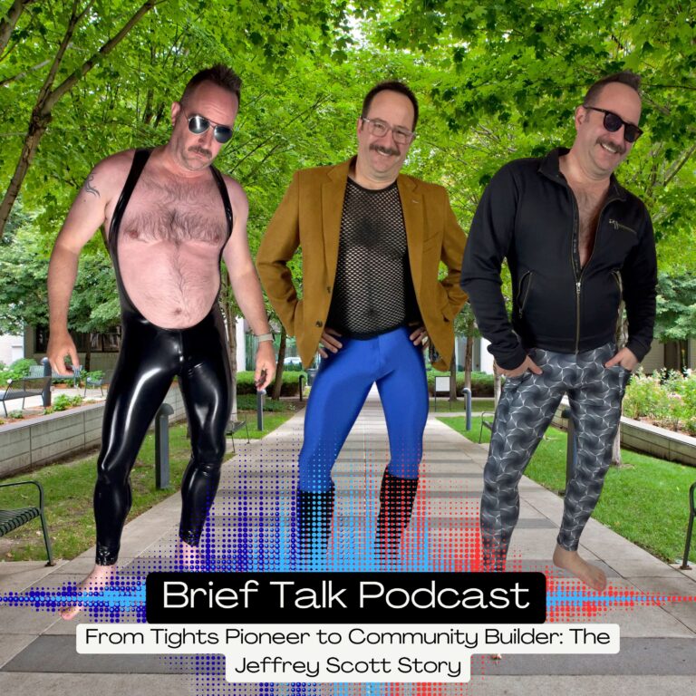 Brief Talk Podcast – From Tights Pioneer to Community Builder: The Jeffrey Scott Story
