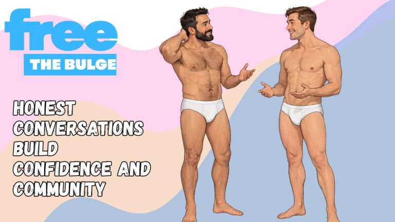 Free the Bulge: Honest Conversations Build Confidence and Community